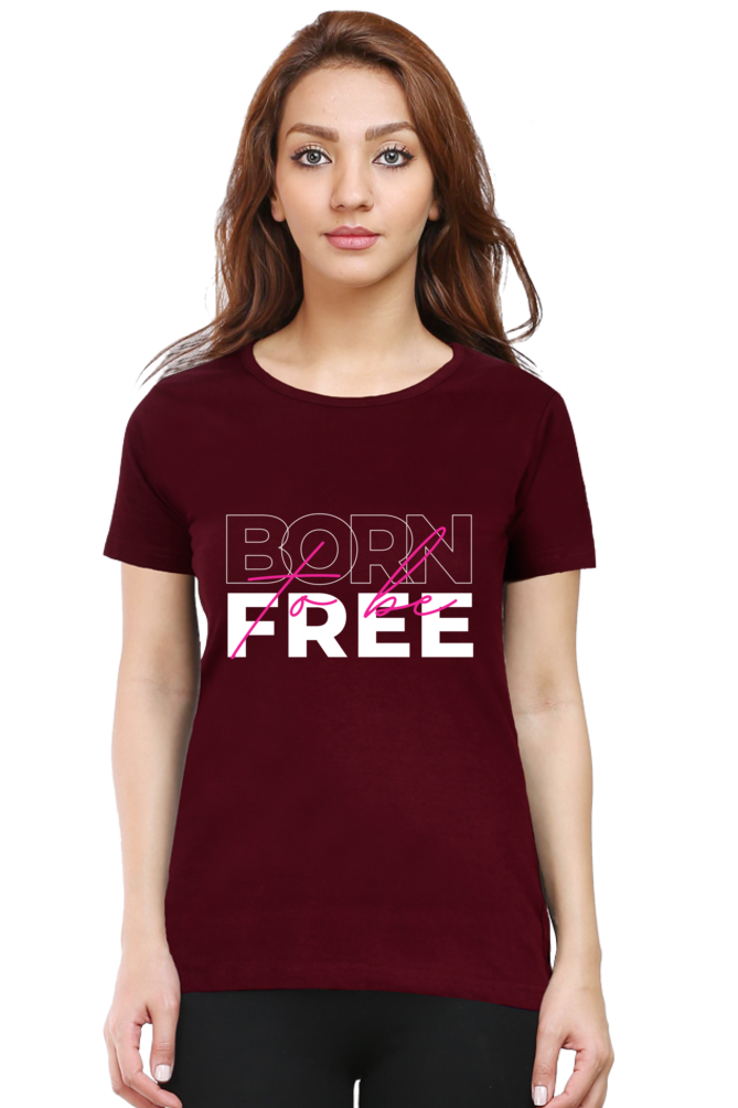 TrendzyKart Born To Be Free Digital Print Women Half-Sleeve T-Shirt