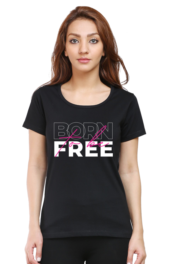 TrendzyKart Born To Be Free Digital Print Women Half-Sleeve T-Shirt