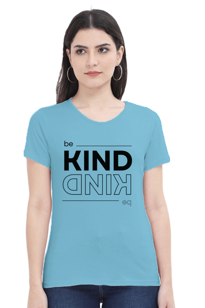 TrendzyKart Be Kind Digital Print Women Half-Sleeve T-Shirt