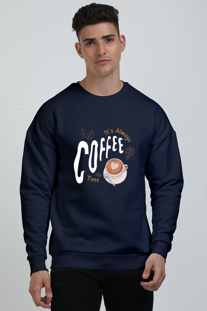 TrendzyKart Unisex Oversized Sweatshirts - Its Always Coffee Time