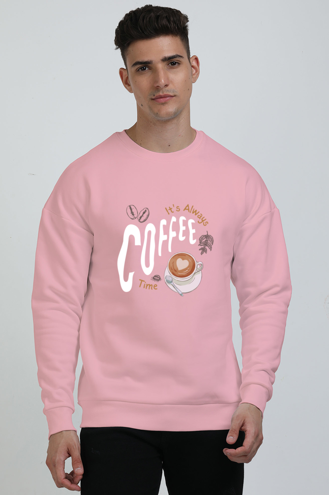 TrendzyKart Unisex Oversized Sweatshirts - Its Always Coffee Time