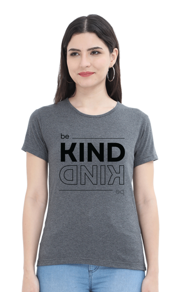 TrendzyKart Be Kind Digital Print Women Half-Sleeve T-Shirt