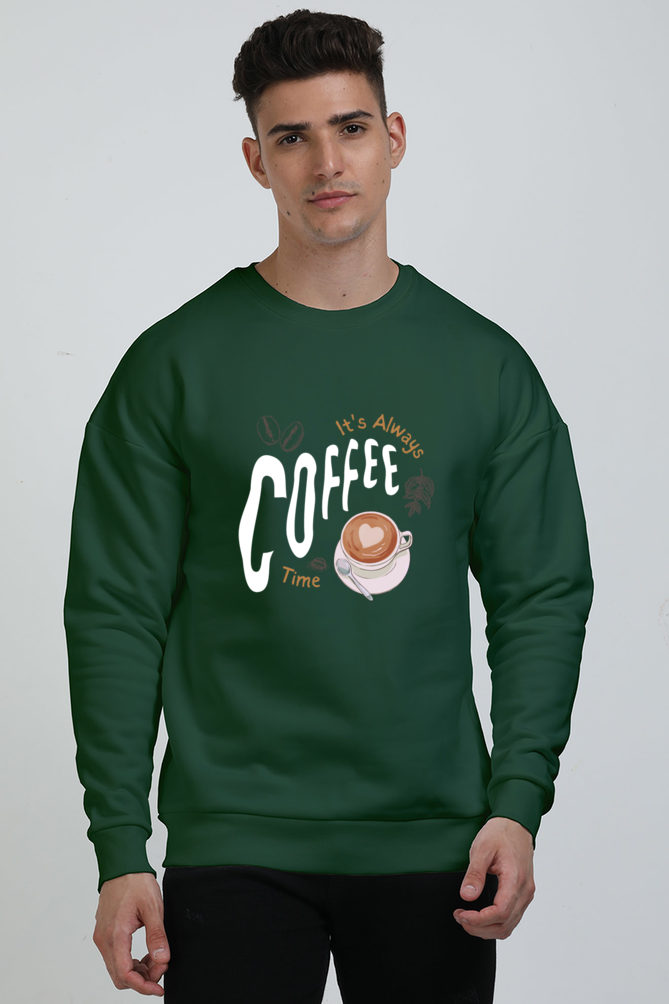 TrendzyKart Unisex Oversized Sweatshirts - Its Always Coffee Time