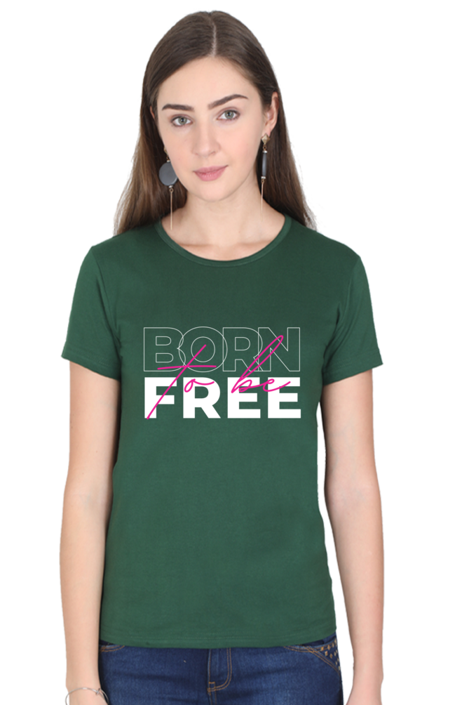 TrendzyKart Born To Be Free Digital Print Women Half-Sleeve T-Shirt